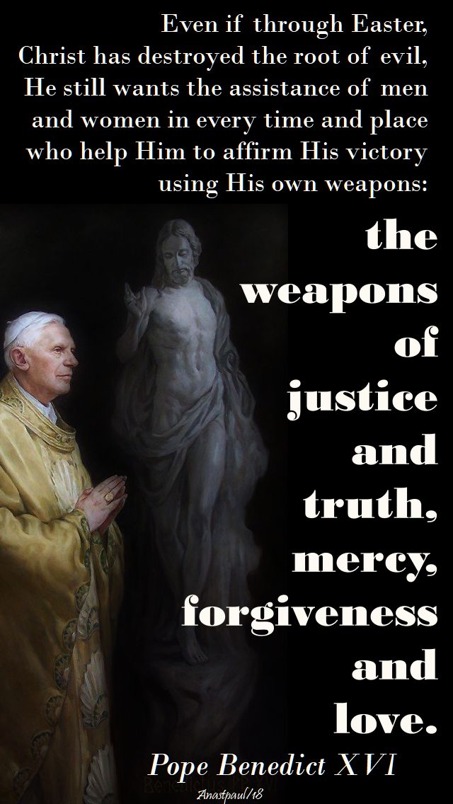 even if through easter - pope benedict - 12 april 2018