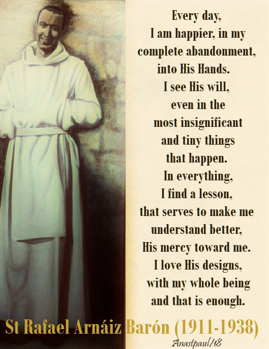every day i am happier - st rafael arnaiz baron - 26 april 2018