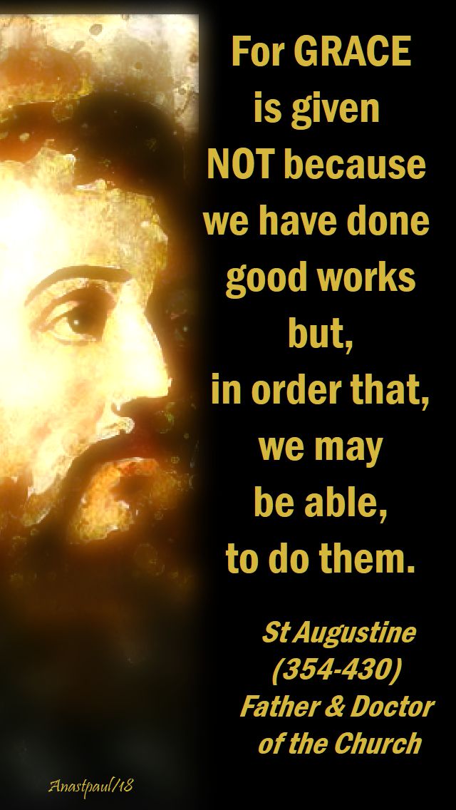 for grace is given - st augustine - 3 april 2018