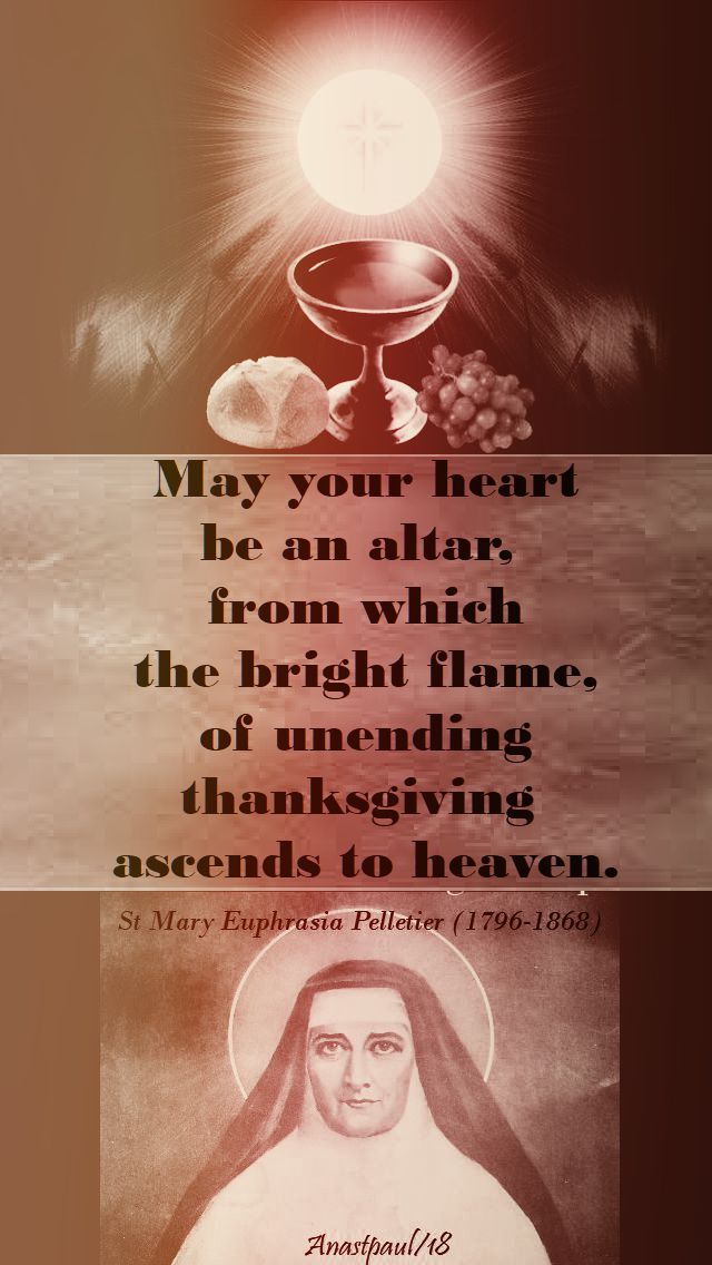 may your heart be an altar - st mary euphrasia - 24 april 2018