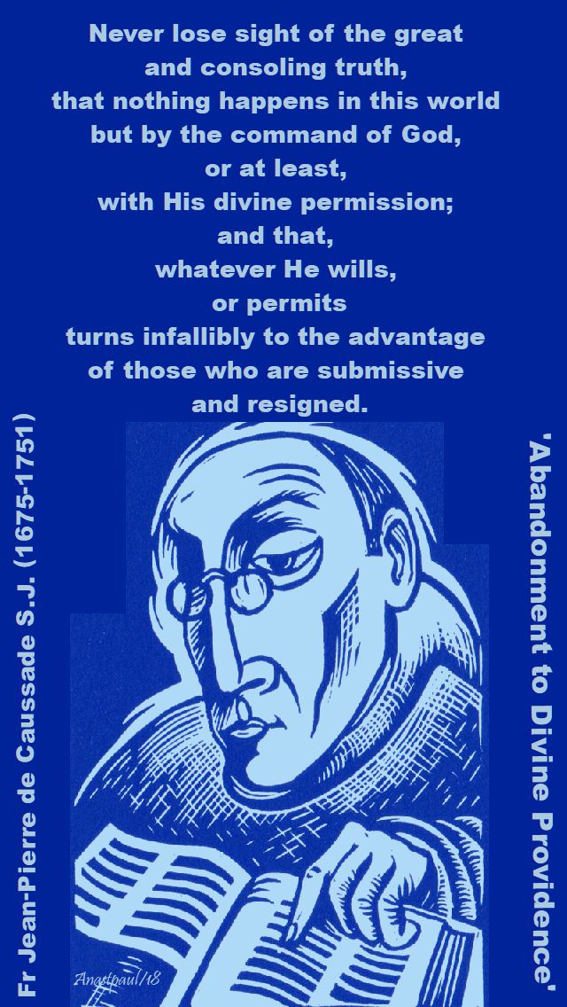 never lose of the great and consoling truth - fr caussade - 14 april 2018