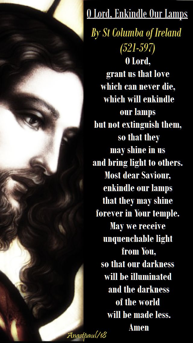 o lord enkindle our lamps - st columba of ireland - 19 april 2018