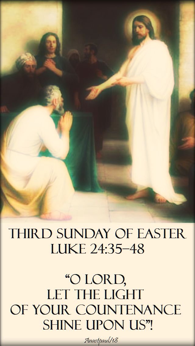 o lord let the light of your countenance shine upon us - pope benedict - third sun easter B - 15 april 2018