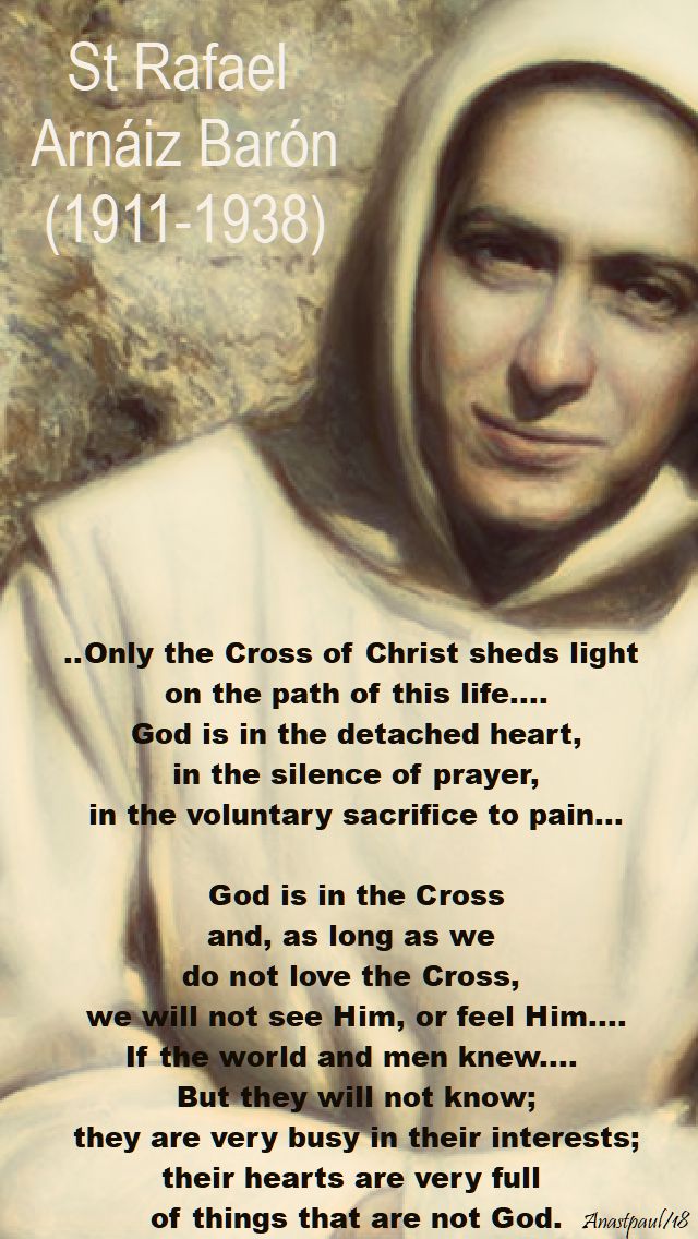 only the cross of christ sheds light - st rafael baron - 26 april 2018