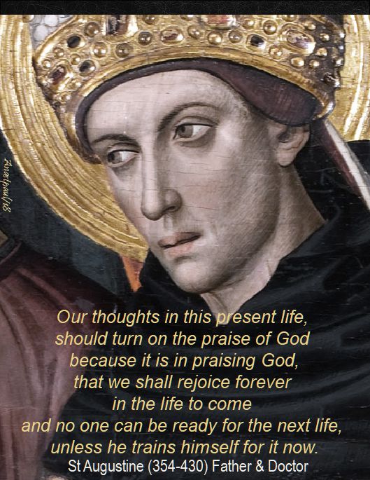 our thoughts in this present life - st augustine - 9 april 2018 - low monday