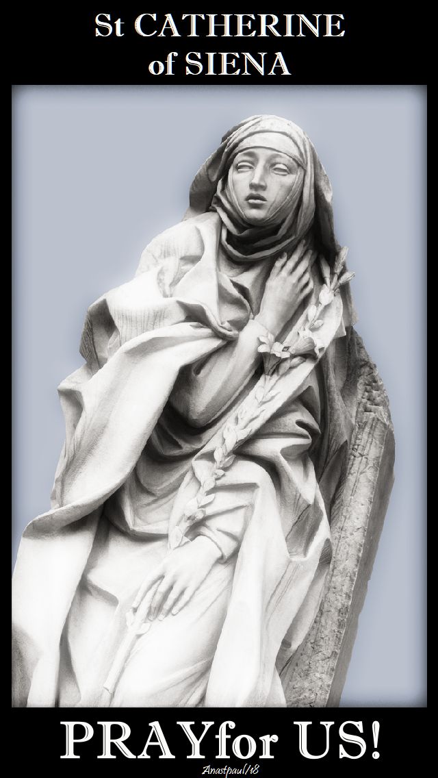 st catherine of siena - pray for us - 29 april 2018