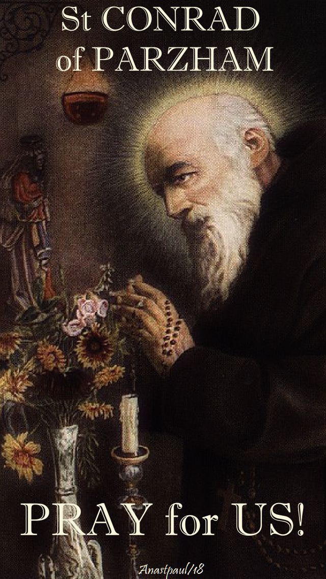 st conrad of parzham - pray for us no 2, - 21 april 2018