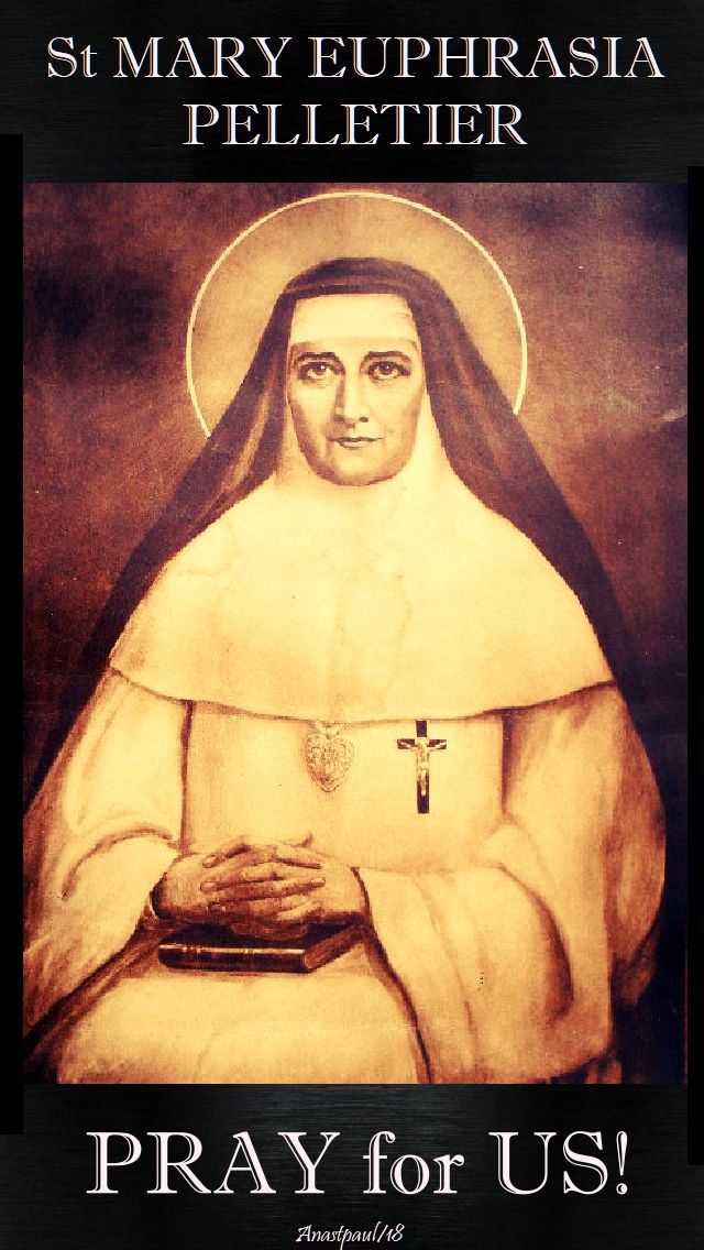 st mary euphrasia pelletier - pray for us - 24 april 2018