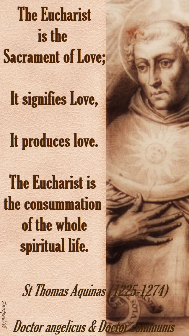 the eucharist is the sacrament of love - st thomas aquinas - 6 april 2018