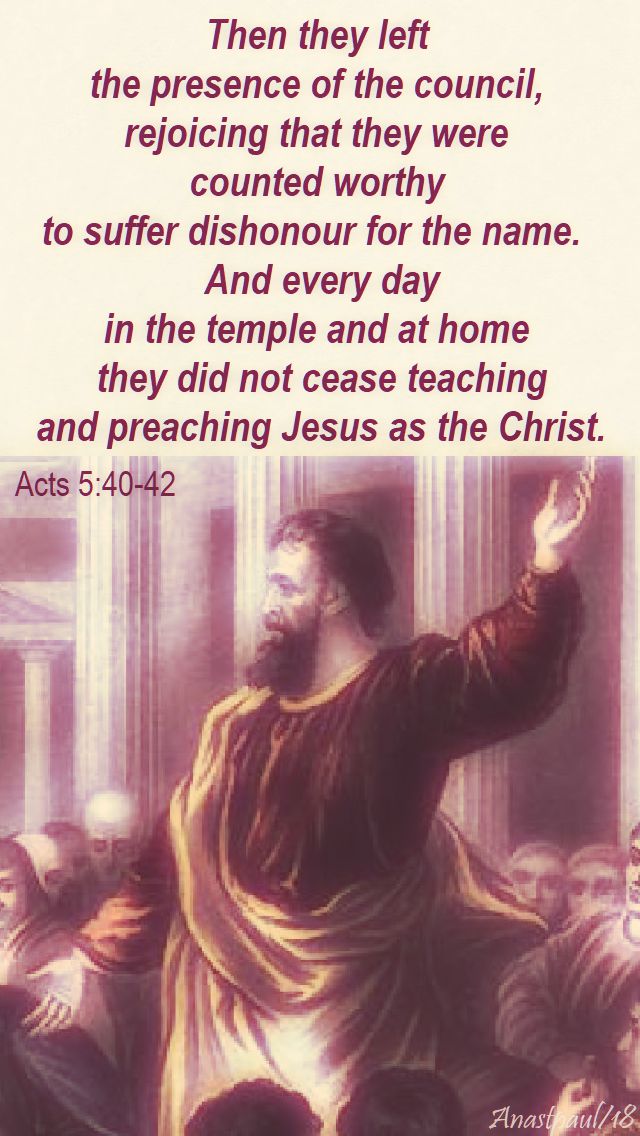 then they left the presence - acts 5 40-42