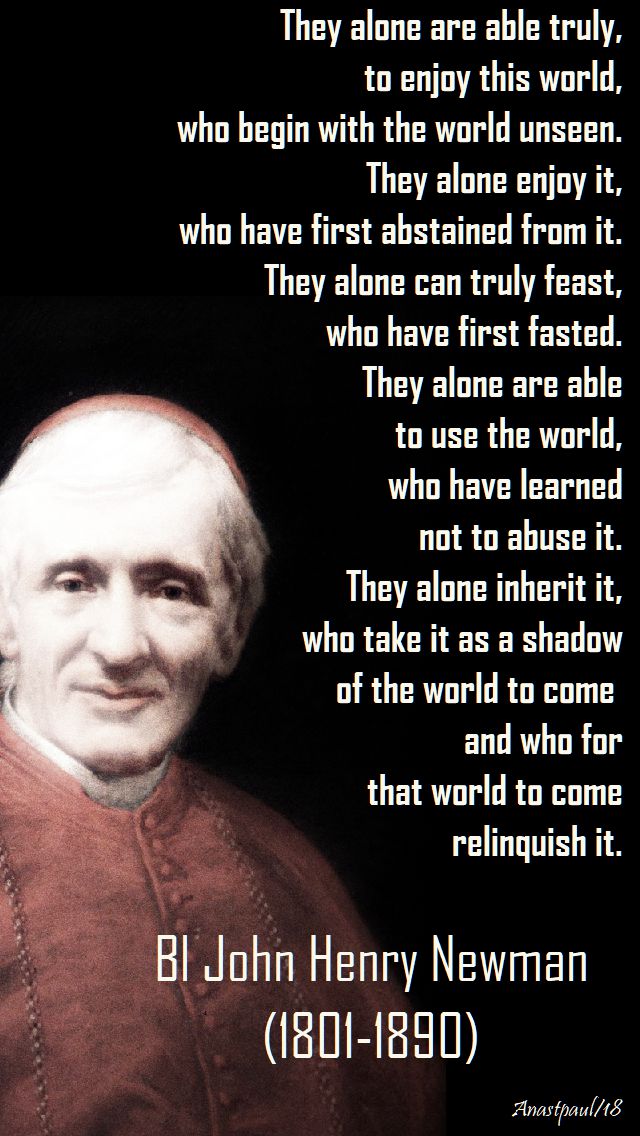 THEY ALONE ARE ABLE TRULY - BL JOHN HENRY NEWMAN 0 4 APRIL EASTER WED 2018