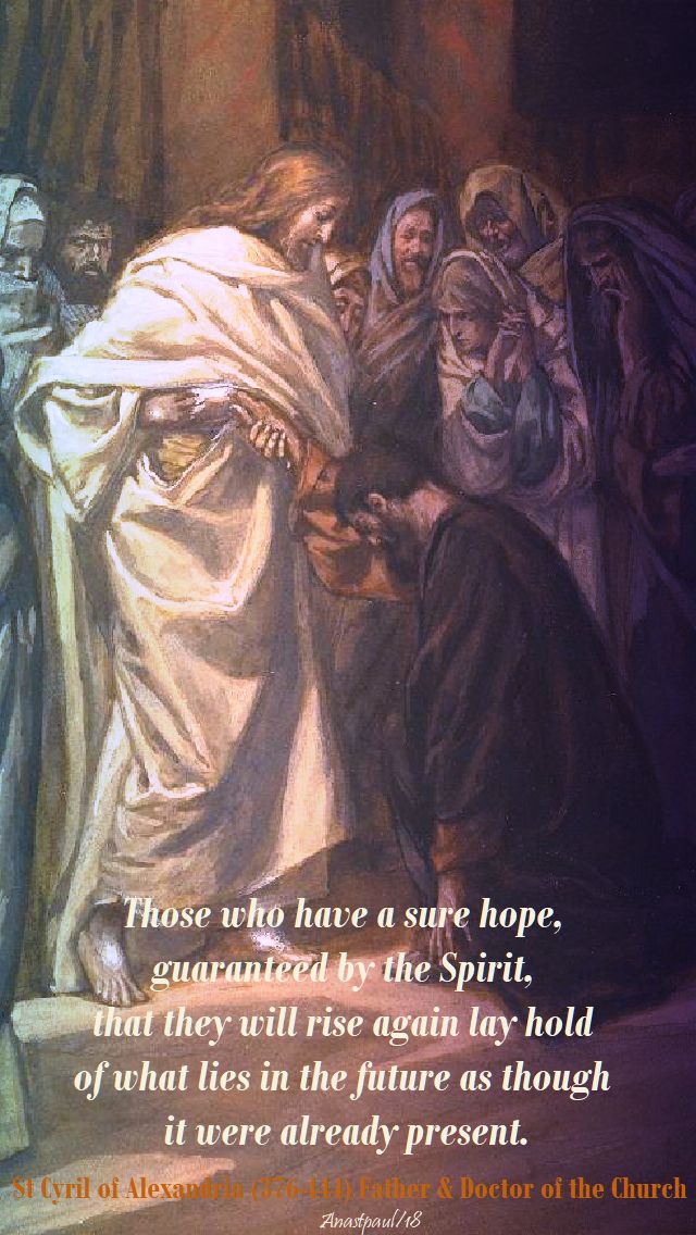 those who have sure hope - st cyril of alexandria - easter thursday - 5 april 2018