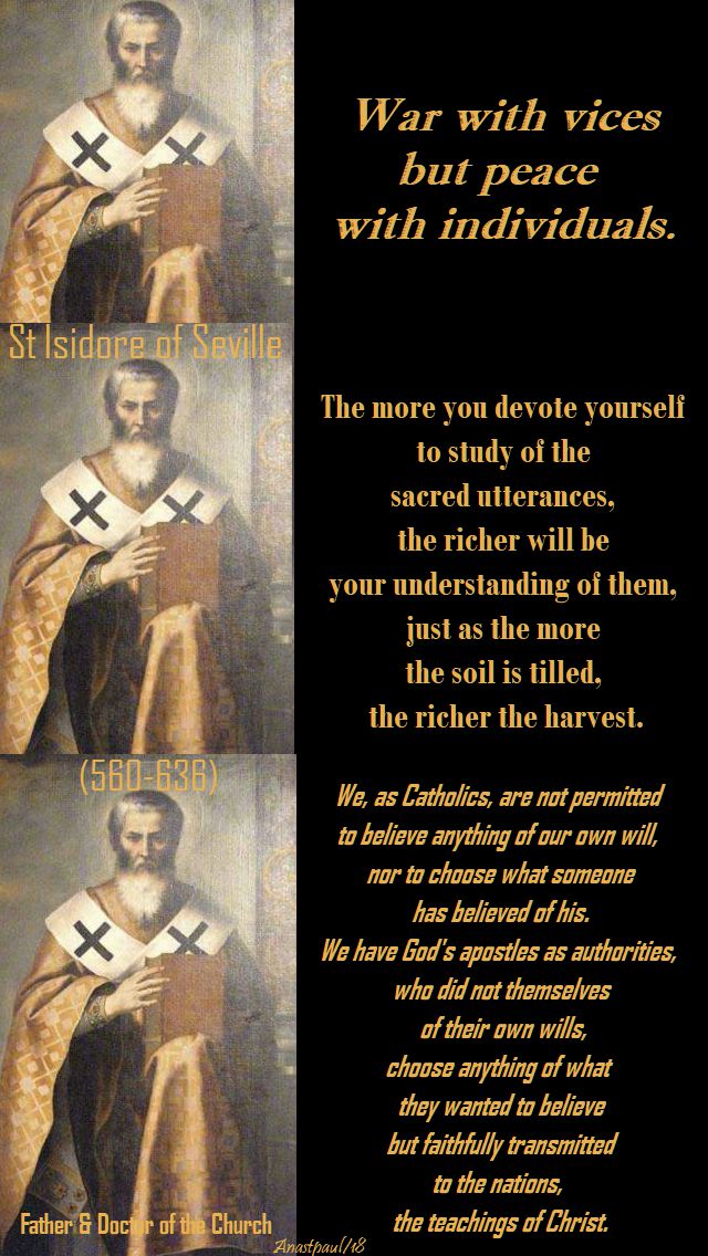 war with vices...the more you devote yourself...we, as catholics - st isidore - 4 april 2018