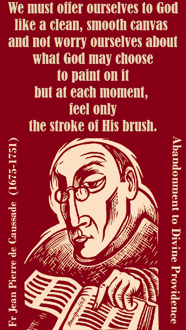 we must offer ourselves - fr jean pierre de caussade - 30 april 2018