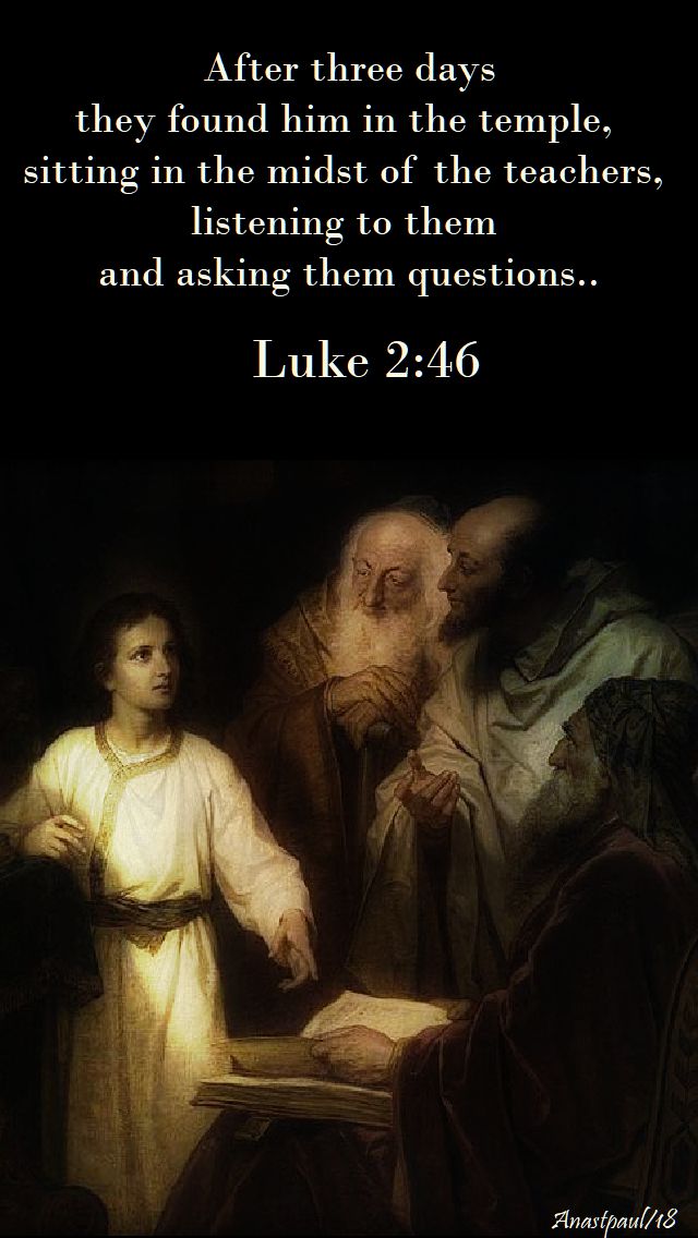 after three days they found - luke 2 46 - 14 may 2018