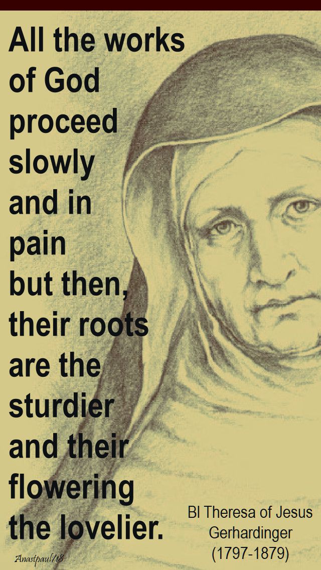 all the works of god - bl theresa of jesus gerhardinger - 9 may 2018