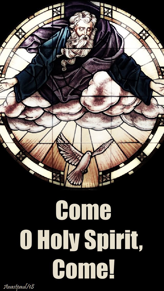 come o holy spirit, come! - 8 may 2018.jpg