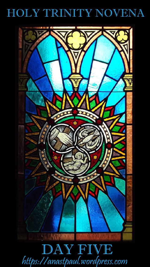 DAY Five- HOLY TRINITY NOVENA - 22 MAY 2018
