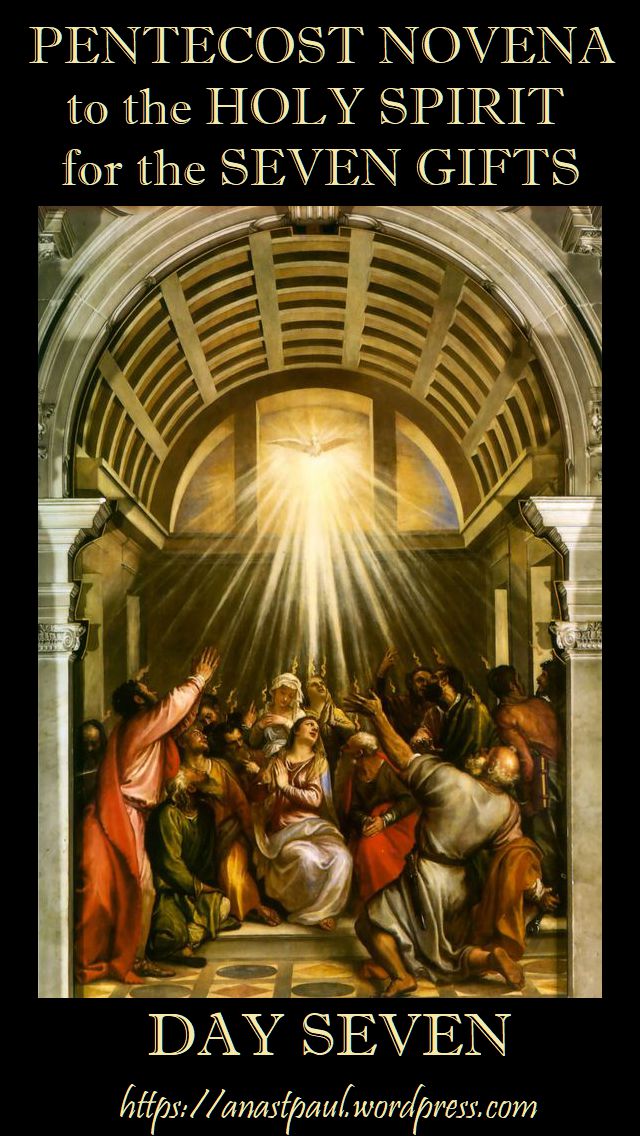 DAY seven pentecost novena - 17 MAY 2018