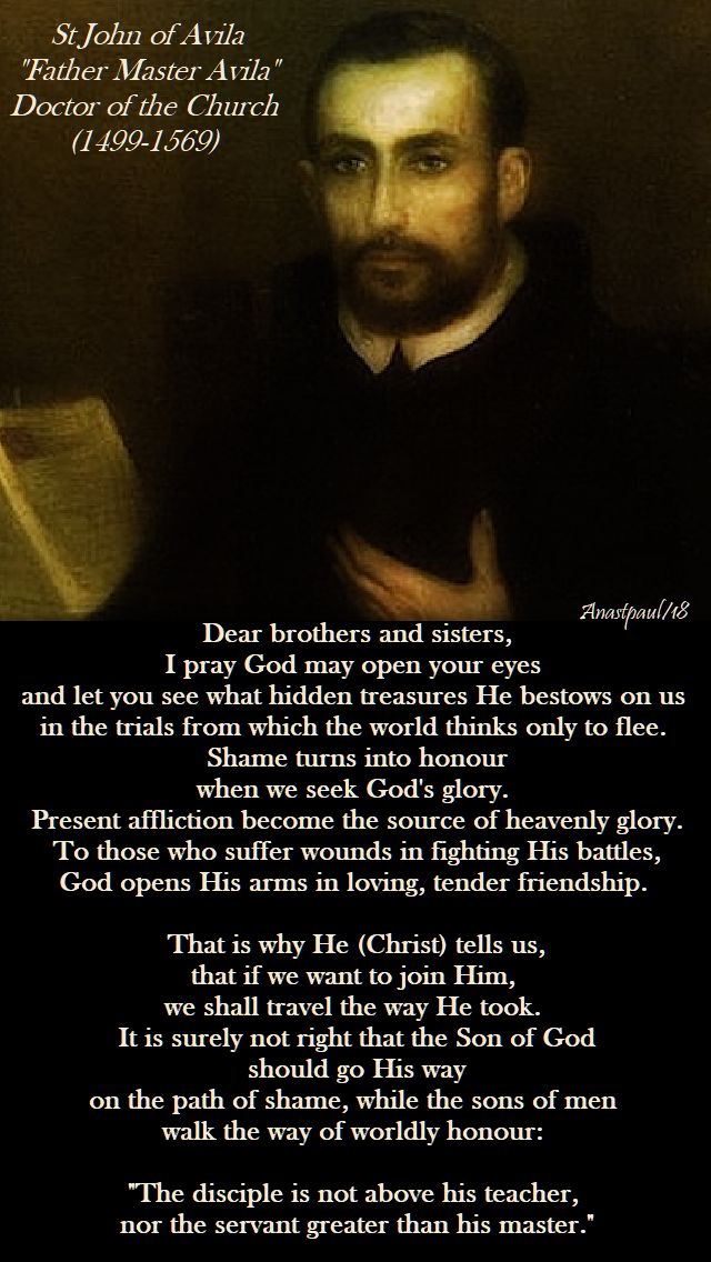 dear brothers and sisters - st john of avila - 10 may 2018
