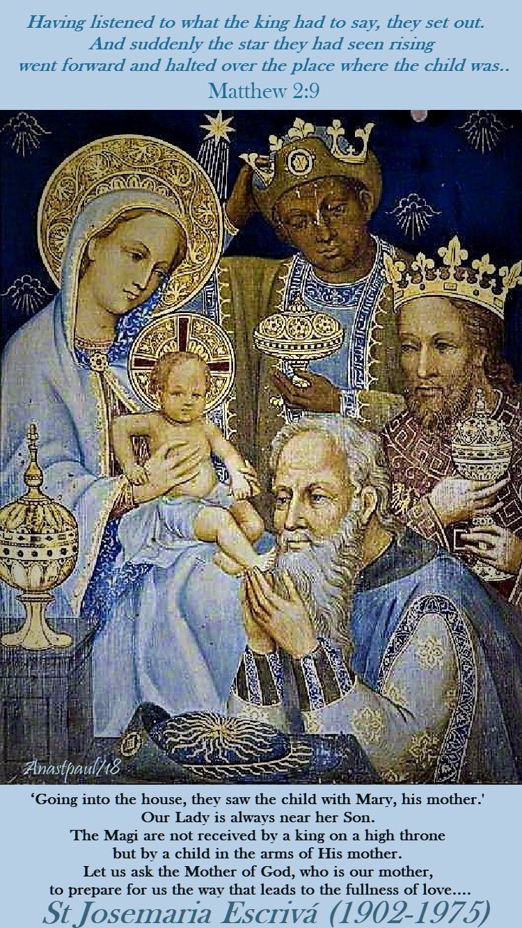 going into the house they saw the child with Mary - st josemaria - 11 may 2018