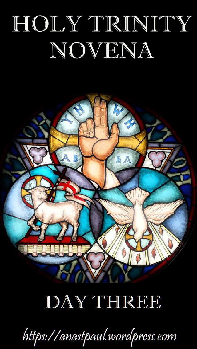 holy trinity novena - day three - 20 may 2018