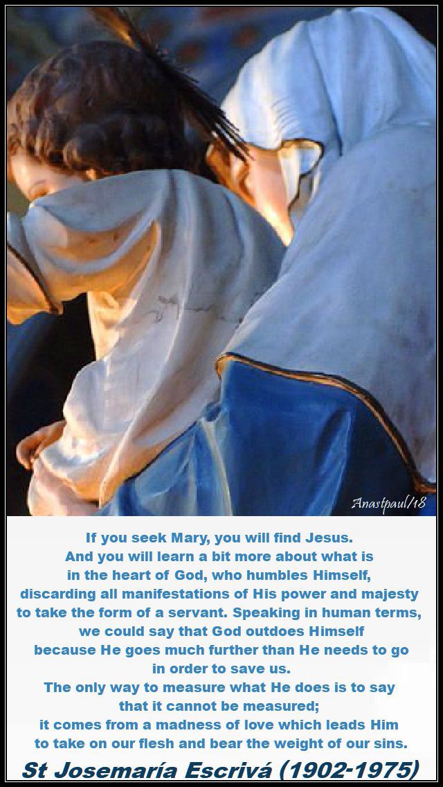 if you seek mary you will find jesus - st josemaria - 6 may 2018