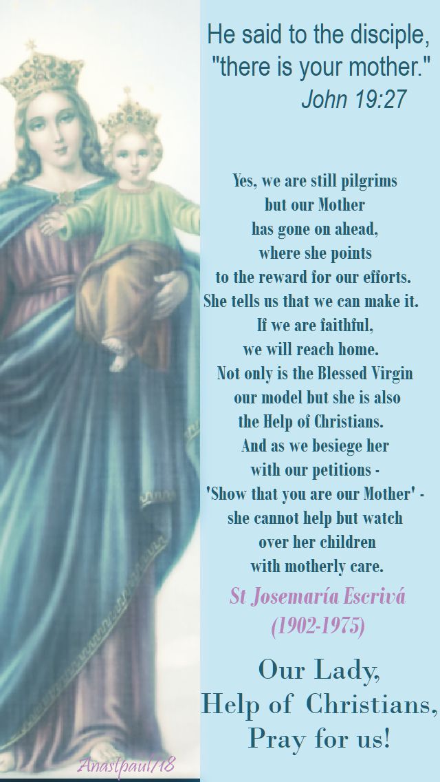 john 19 27 - yes, we are still pilgrims - st josemaria - 24 may 2018