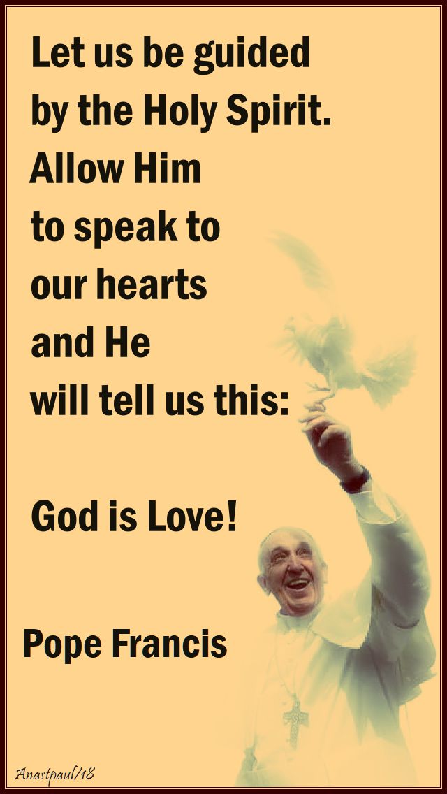 let us be guided by the holy spirit - pope francis - 15 may 2018