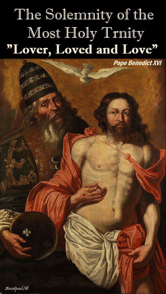 lover, loved and love - pope benedict - holy trinity sunday - 27 may 2018
