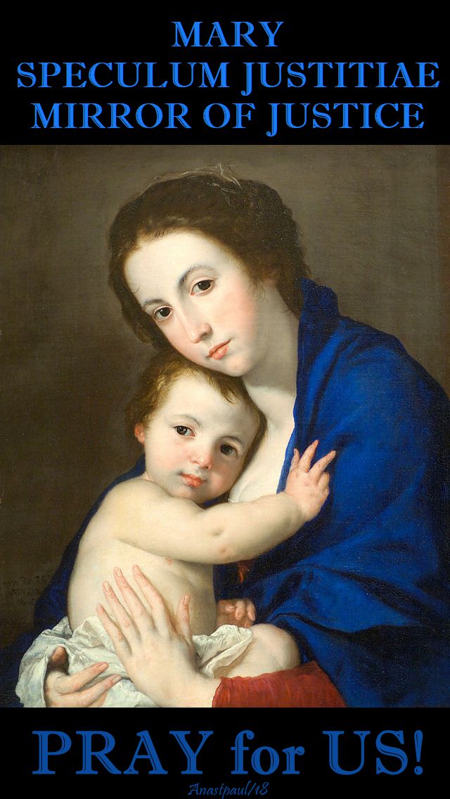 mary mirror of justice - speculum justitiae - pray for us - 12 may 2018 - bl john henry newman