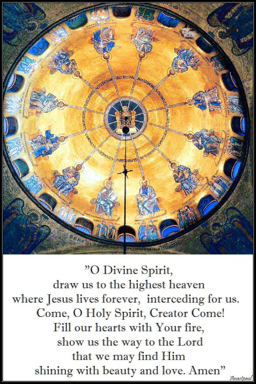 o-divine-spirit, draw us to the highest heaven - 4 june 2017 - pentecost sunday