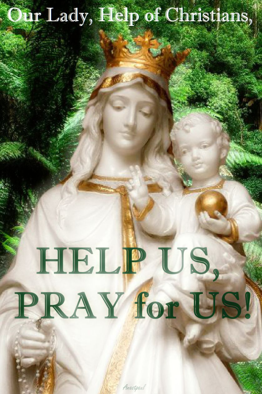 our-lady-help-of-christians-pray-for-us-24 may 2018jpg