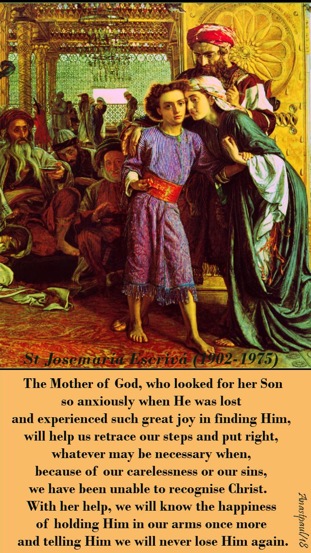 the mother of god who looked for her son - st josemaria - 14 may 2018