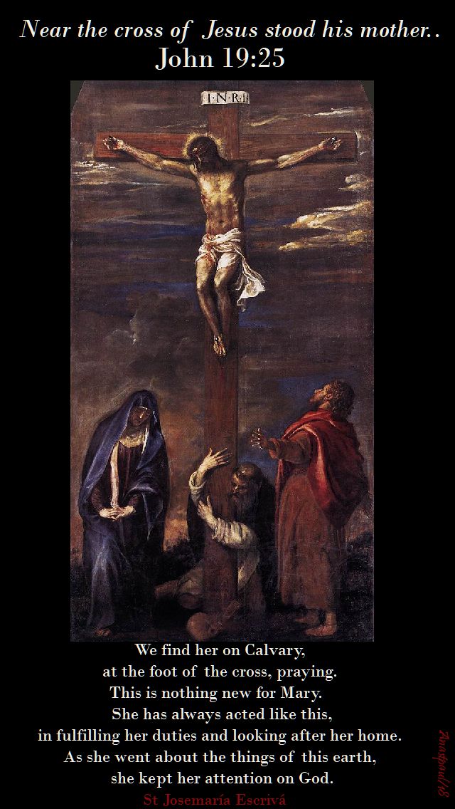 we find her on calvary - st josemaria - 16 may 2018
