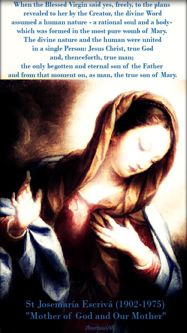 when the blessed virgin said yes, freely, - st josemaria - 1 may 2018