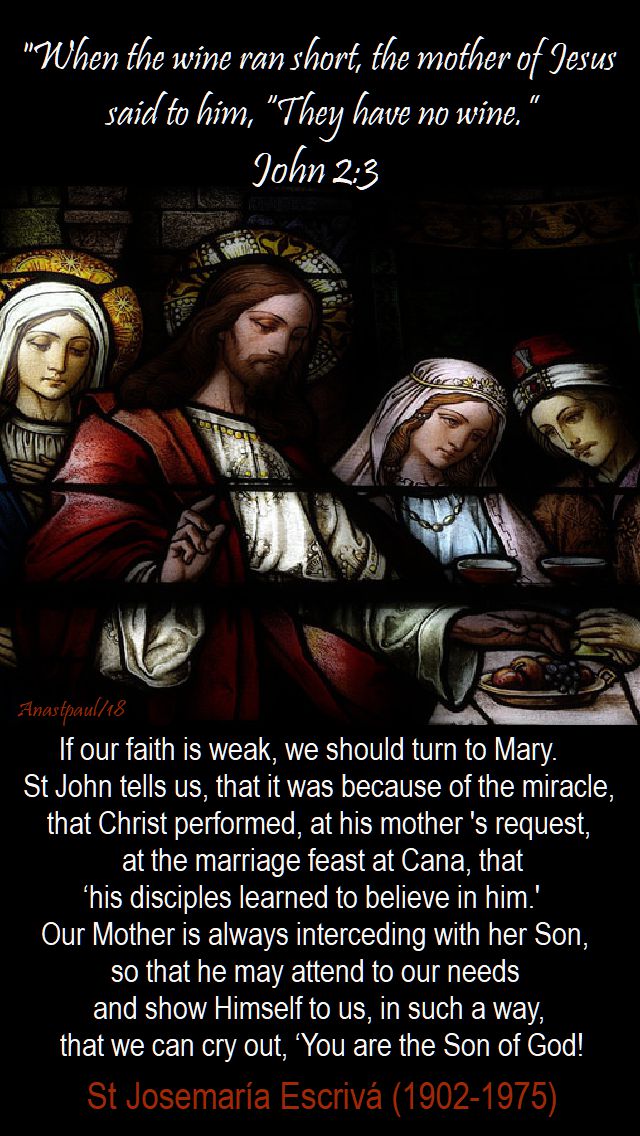 when the wine ran out john 2 3 - if our faith is weak - st josemaria - 19 may 2018