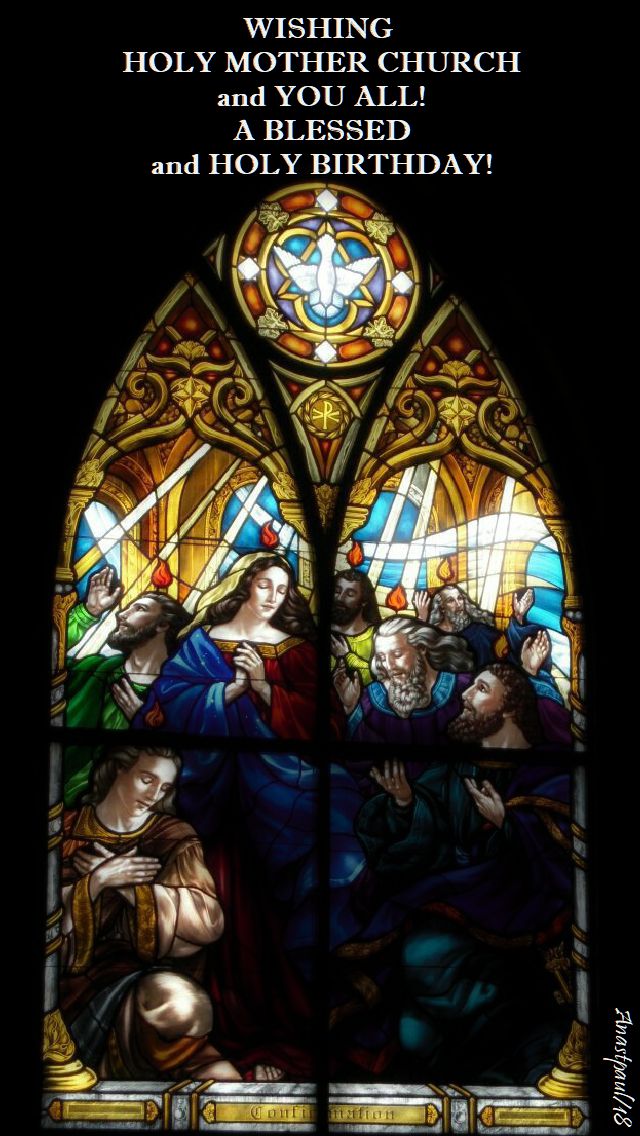 wishing holy mother church and you all - pentecost - 20 may 2018