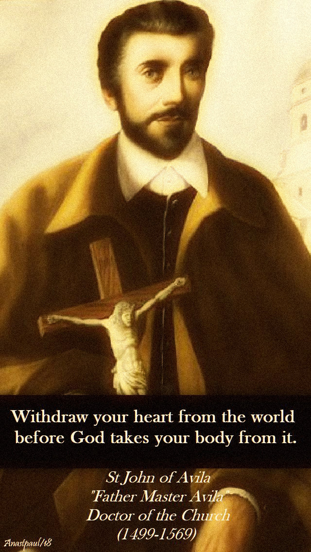 withdraw-your-heart-st-john-of-avila-10-may-2018.jpg