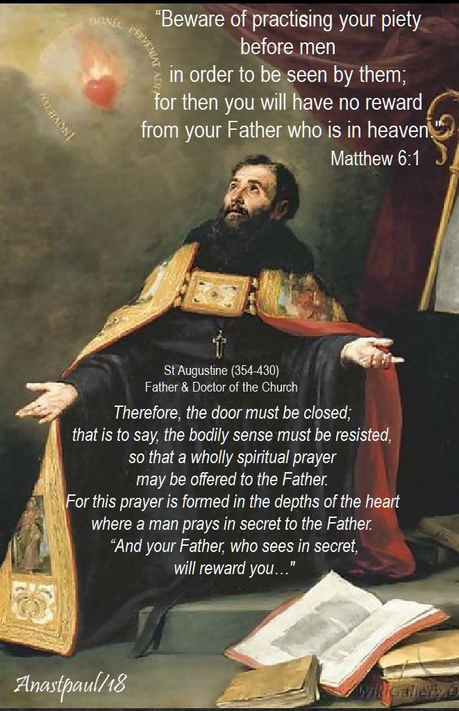 beware of practising your piety - therefore the door must be closed - st augustine - 20 june 2018