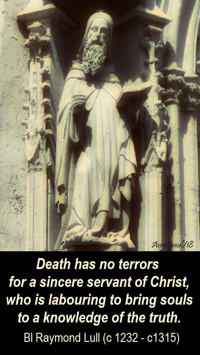 death has no terrors - bl raymond lull - 30 june 2018