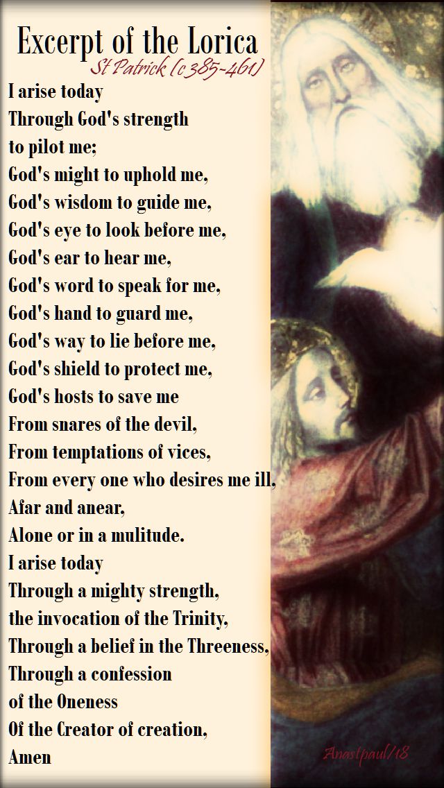 excerpt of the lorica - st patrick - i arise today through God's strength - 6 june 2017