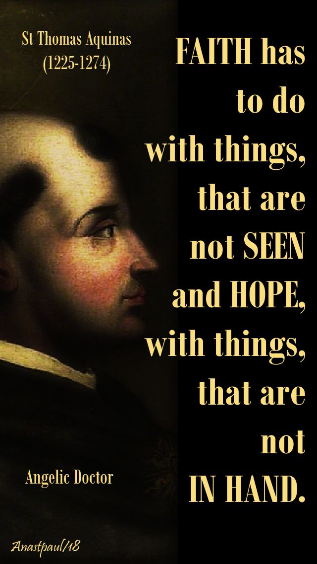 faith has to do with things - st thomas aquinas - 5 june 2018