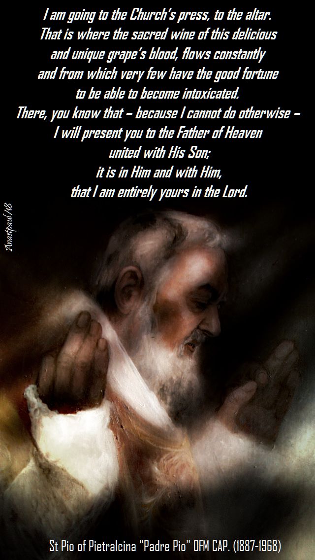 i am going to the Church's press, the altar - st pio - 4 june 2018