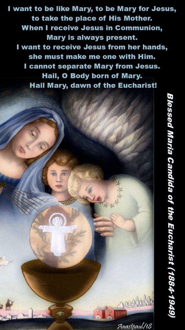 i want to be like mary, like mary for jesus - 12 june 2018 - bl maria candida of the eucharist