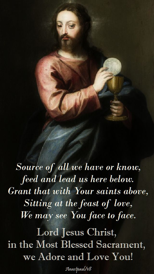 lauda sion - lord jesus christ in the most blessed sacrament - corpus christi - 3 june 2018 - sunday reflection