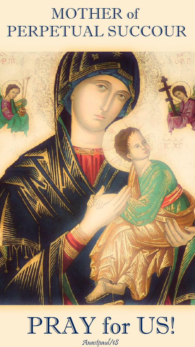 mother of perpetual succour - pray for us - 27 june 2018.jpg
