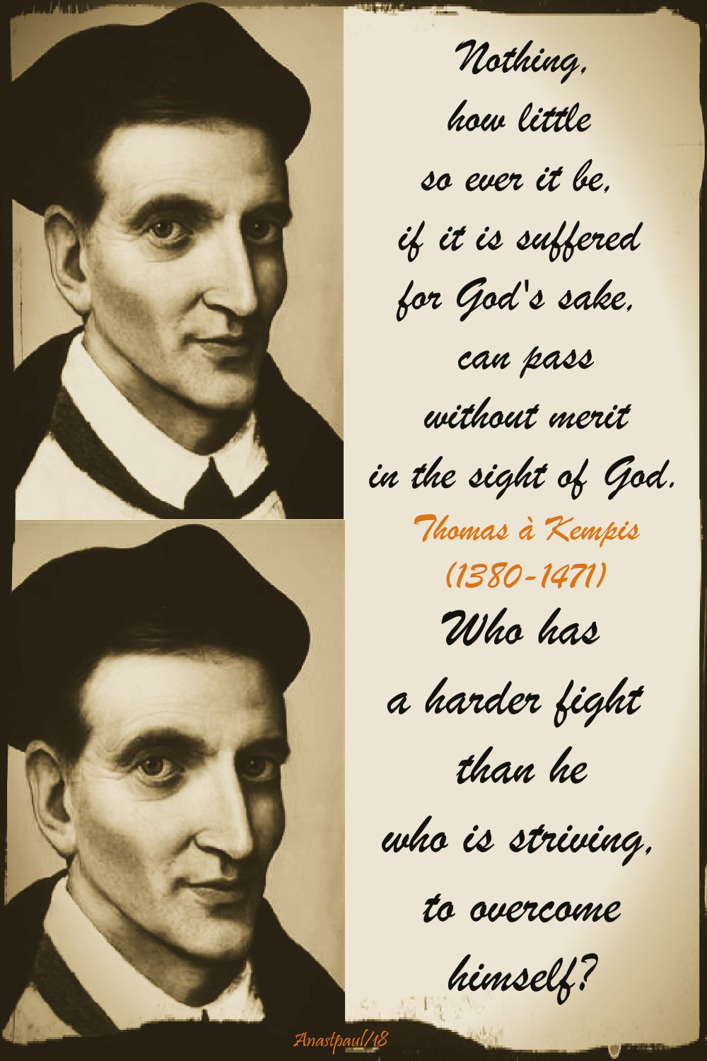 nothing, how little and who has a harder fight - thomas a kempis - 14 june 2018