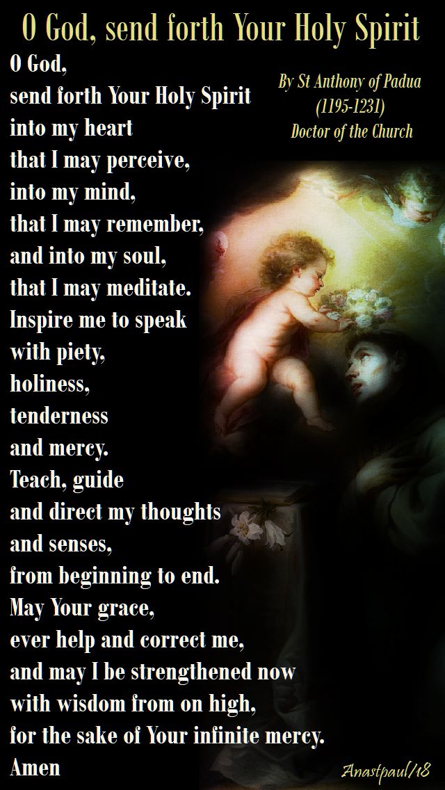 o god send forth your holy spirit - st anthony of padua - 13 june 2018
