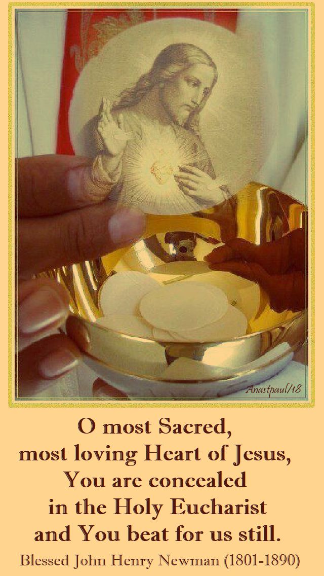 o most sacred, most loving heart of jesus - bl john henry newman - 15 june 2018